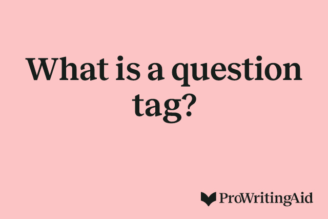 What is a question tag?