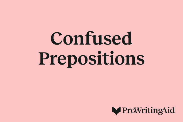 Confused Prepositions