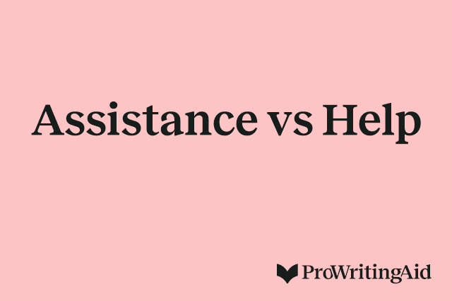 Assistance vs Help