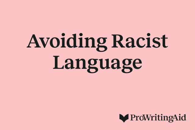 Avoiding Racist Language